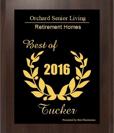 Orchard Senior Living for the 2016 Tucker Small Business Excellence Award in the Retirement Homes